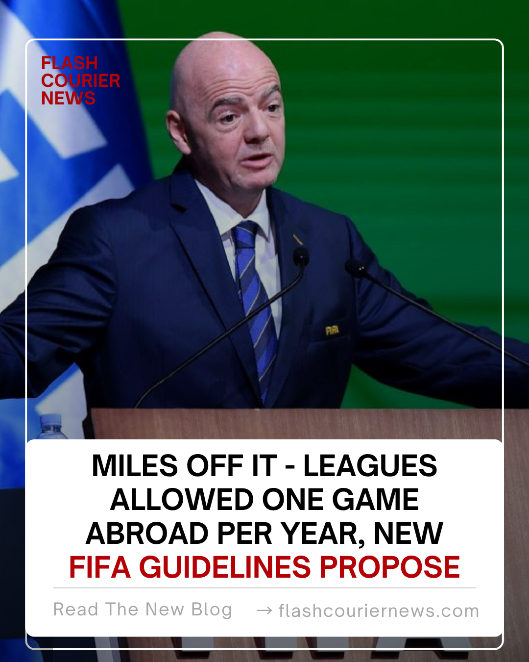 Leagues Allowed One Game Abroad Per Year, New FIFA Guidelines Propose