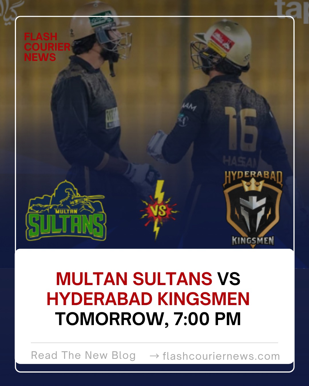 Multan Sultans vs Hyderabad Kingsmen tomorrow