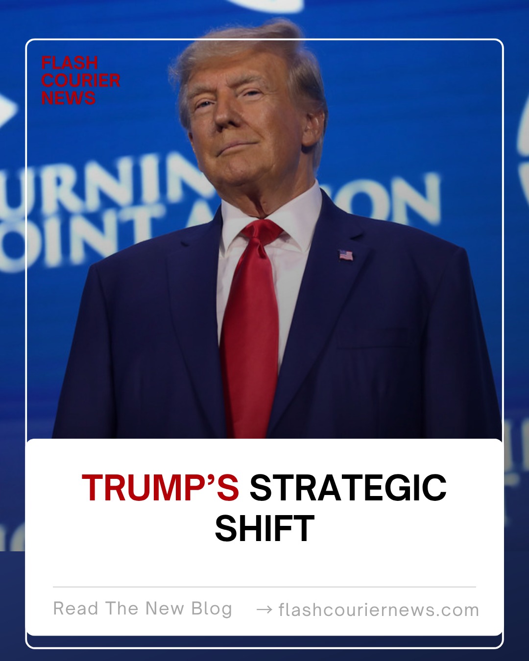 Trump’s Strategic Shift