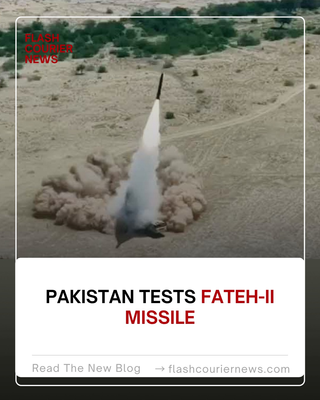 Pakistan Tests Fateh-II Missile