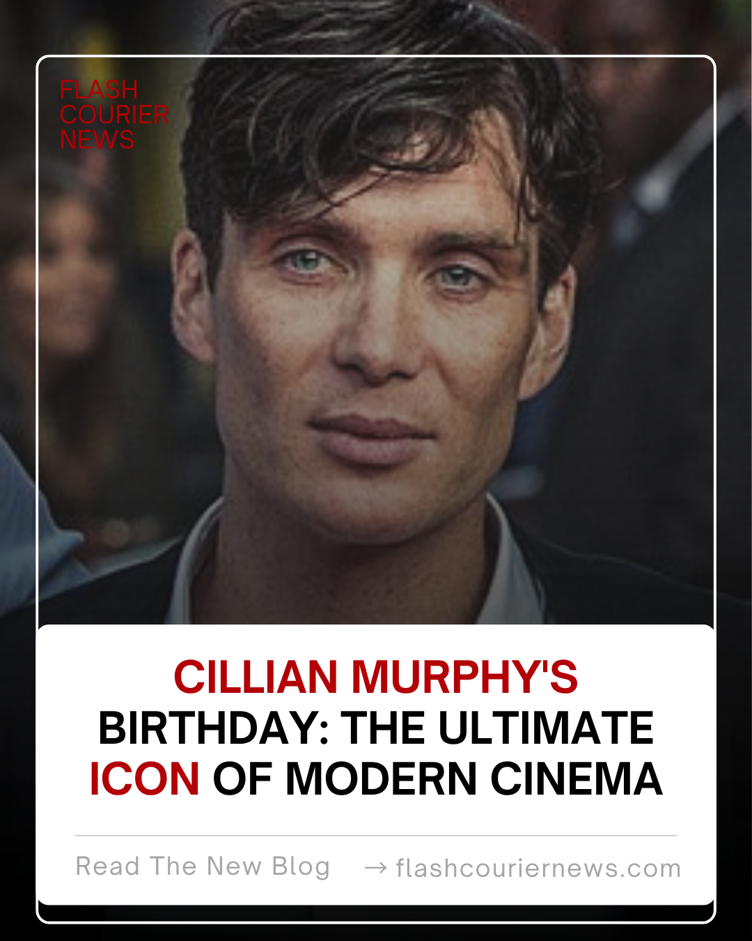 Cillian Murphy's Birthday: The Ultimate Icon of Modern Cinema