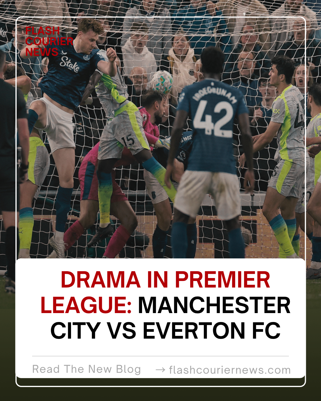 Premier League drama: Everton FC vs. Manchester City