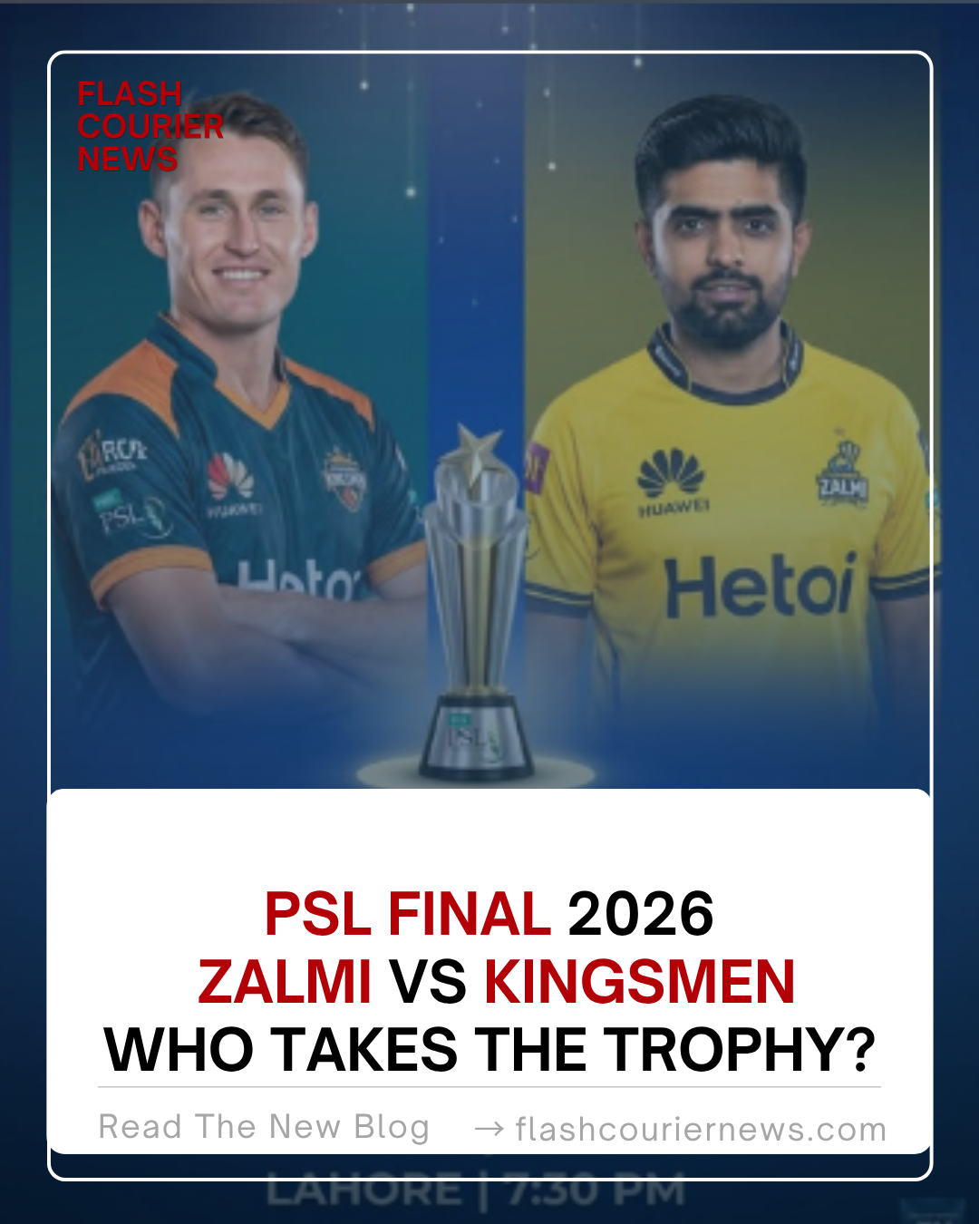 PSL-Final-2026-Zalmi-vs-Kingsmen-Who-Takes-the-Trophy