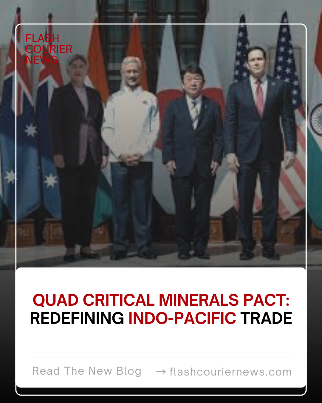 Quad Critical Minerals Pact: Redefining Indo-Pacific Trade