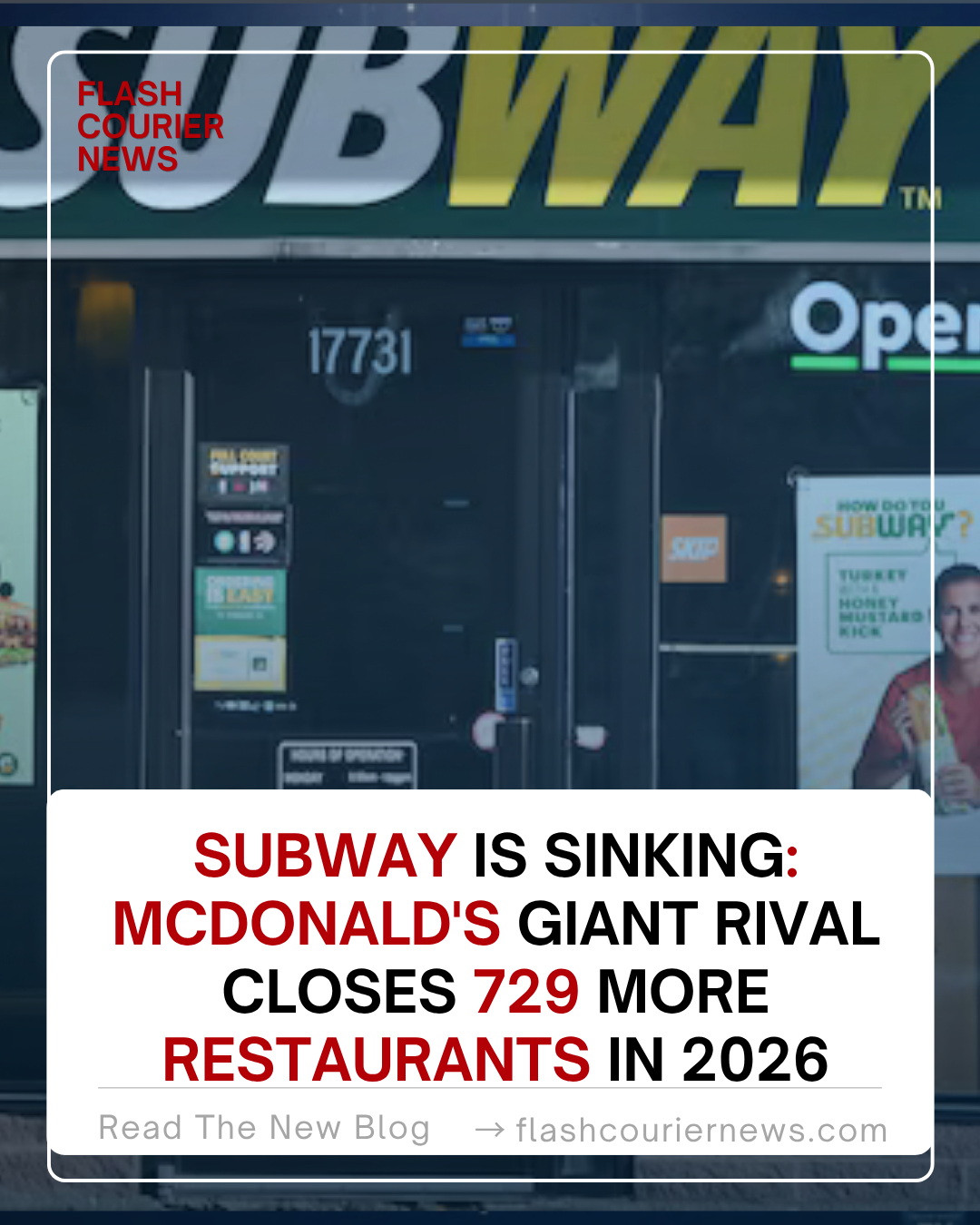 Subway Is Sinking: McDonald's Giant Rival Closes 729 More Restaurants in 2026