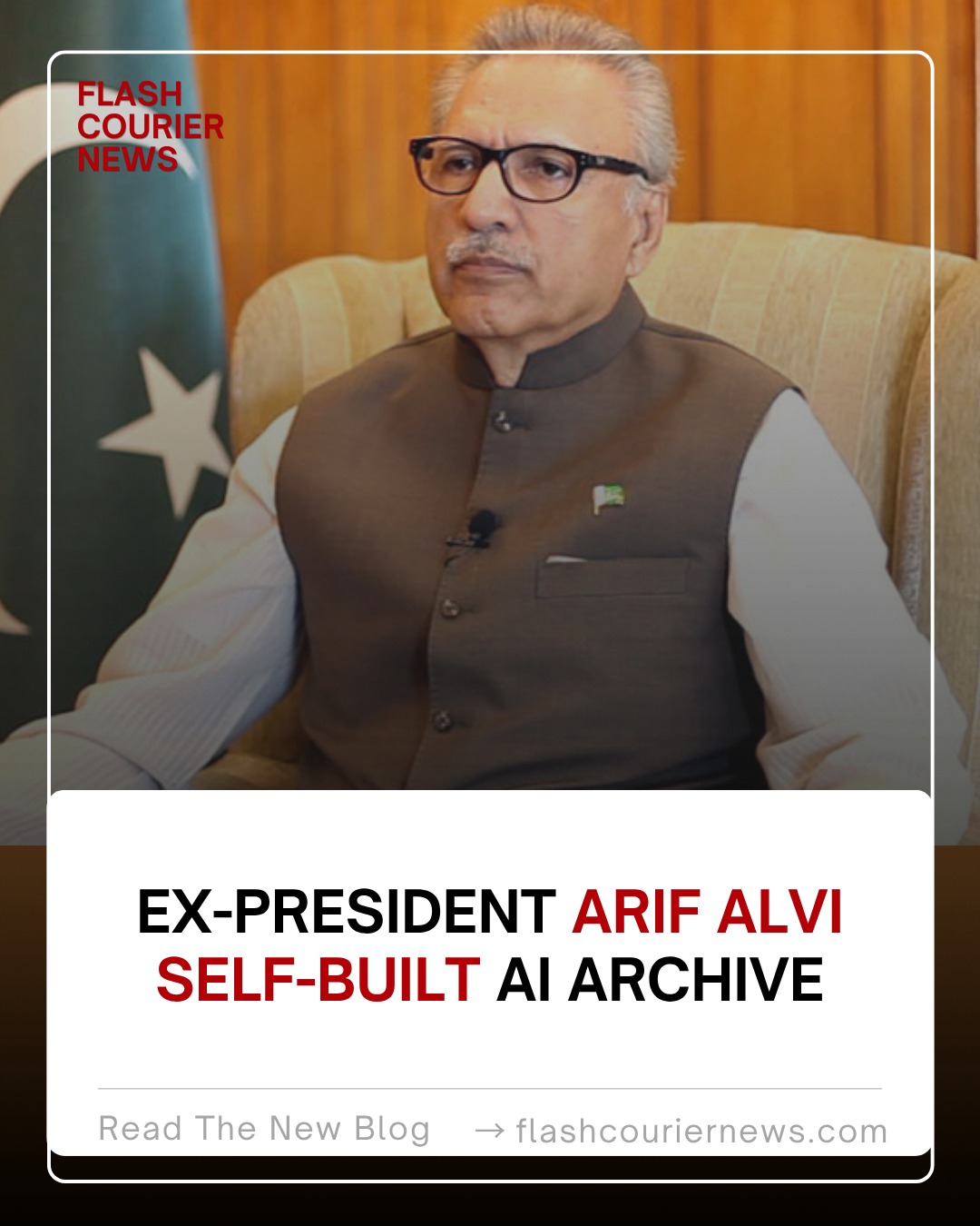 Ex-President Arif Alvi Self-Built AI Archive