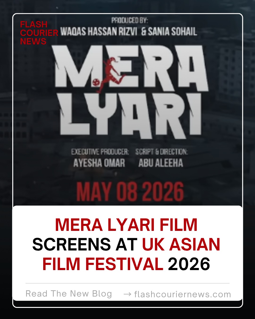 Mera Lyari Film Screens at UK Asian Film Festival 2026