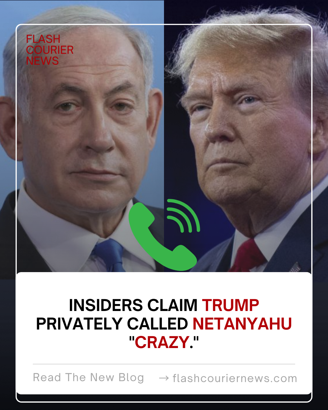 Trump privately called Netanyahu crazy