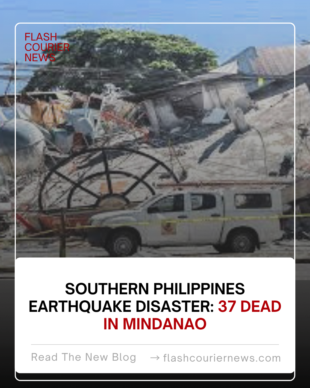 Southern Philippines Earthquake Disaster: 37 Dead in Mindanao